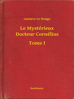 cover image of Le Mystérieux Docteur Cornélius--Tome I